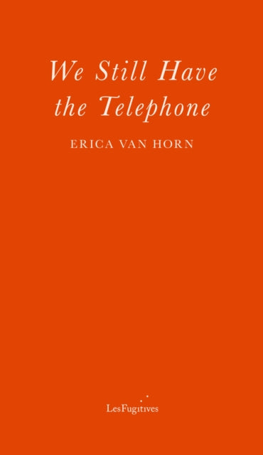 We Still Have The Telephone