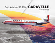 Sud Aviation Se210 Caravelle Timelines
