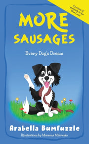 More Sausages: Every Dog's Dream