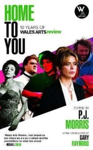 Home To You 10 Years Of Wales Arts Revie
