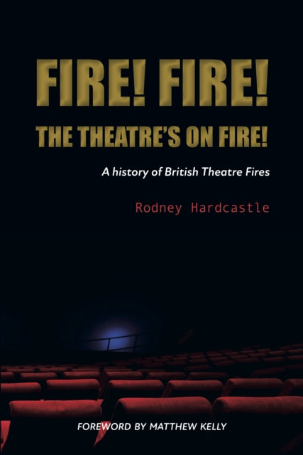 Fire Fire The Theatres On Fire