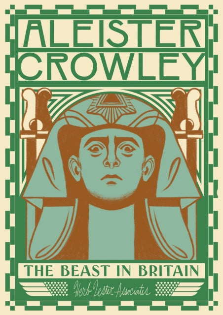 Aleister Crowley The Beast In Britain