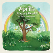 April's Magical World And Her Joy For Li