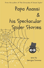 Papa Anansi And His Spectacular Spider S
