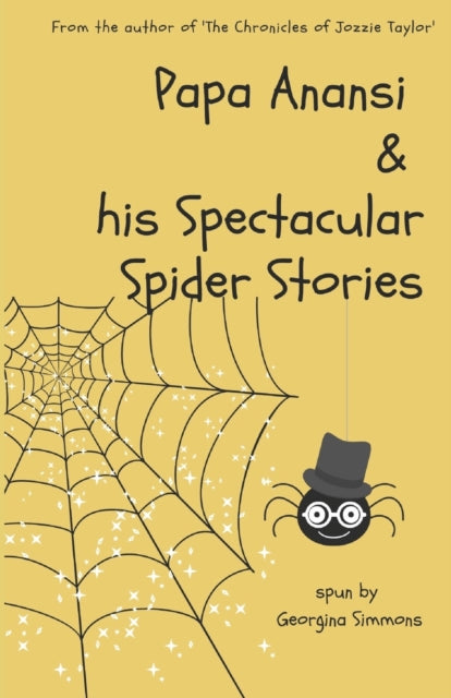 Papa Anansi And His Spectacular Spider S