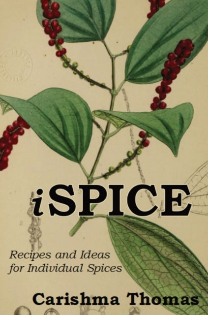 I-spice: Recipes And Ideas For Individua
