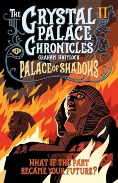 Crystal Palace Chronicles Ii