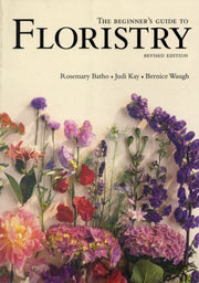 Beginners Guide To Floristry