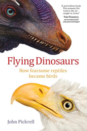 Flying Dinosaurs: How Fearsome Reptiles By Pickrell, John