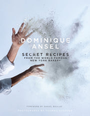 Dominique Ansel Secret Recipes From