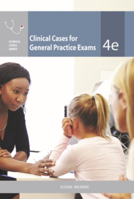 Clinical Cases For General Practice Exa