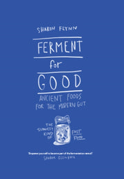 Ferment For Good By Flynn, Sharon