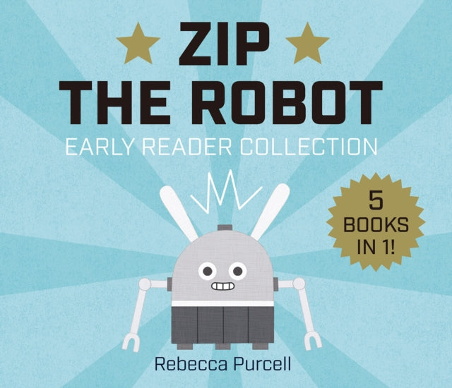 Zip The Robot Early Reader Collection