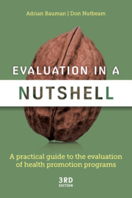 Evaluation In A Nutshell 3rd Edition By Bauman Adrian
