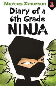 Diary Of A 6th Grade Ninja Book 1 By Emerson  Marcus