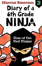 Rise Of The Red Ninjas Diary Of A 6th By Emerson  Marcus