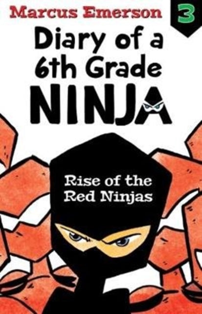 Rise Of The Red Ninjas Diary Of A 6th By Emerson  Marcus