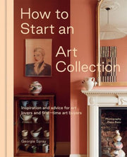 How To Start An Emerging Art Collection By Georgia Spray