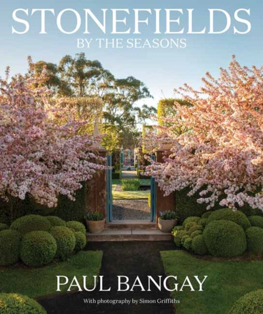 Stonefields By The Seasons By Bangay, Paul