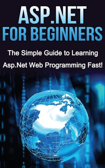 Asp.net For Beginners: The Simple Guide