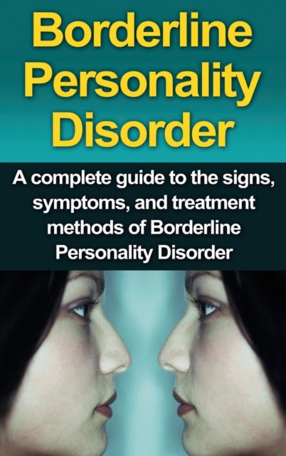 Borderline Personality Disorder: A Compl