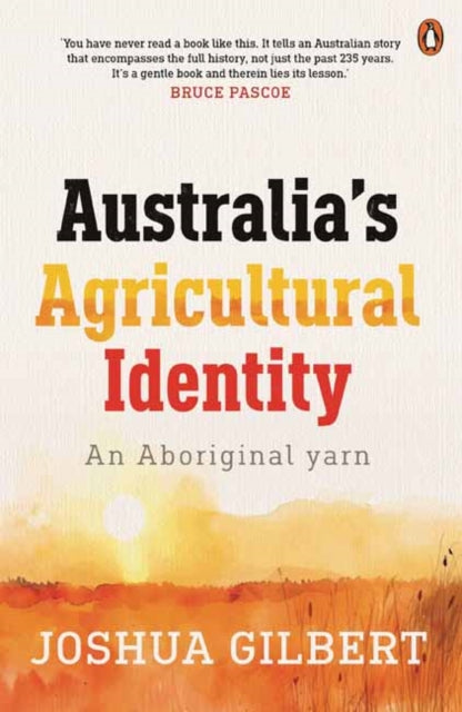 Australias Agricultural Identity An Abor