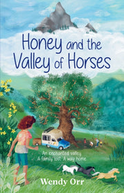 Honey & The Valley Of Horses By Orr, Wendy