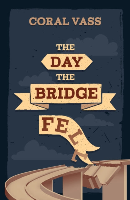 Day The Bridge Fell