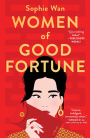 Women Of Good Fortune By Wan, Sophie
