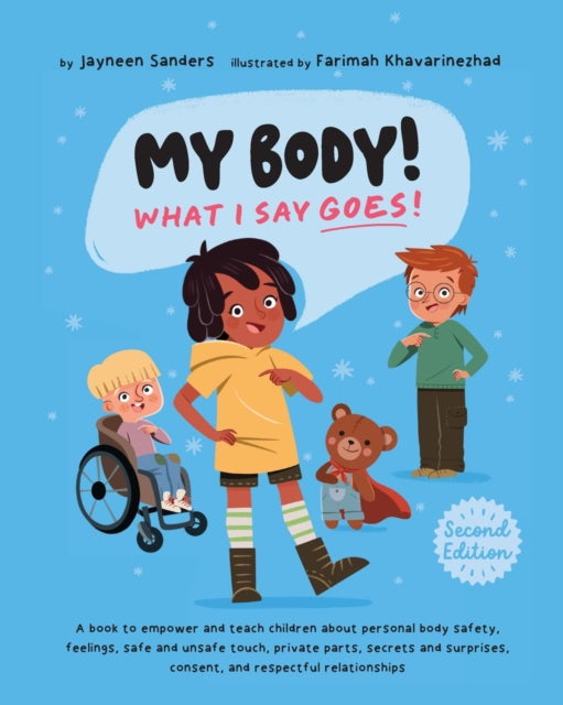 My Body! What I Say Goes! 2nd Edition: T By Sanders, Jayneen,