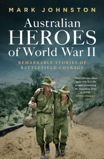 Australian Heroes Of World War Ii: Remar