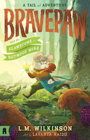 Bravepaw & The Clawstone/rotwood Mire By Wilkinson, L M