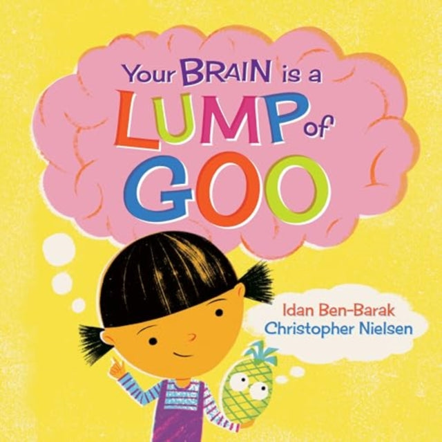 Your Brain Is A Lump Of Goo By Ben Barak  Idan