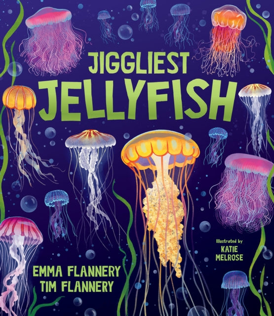 Jiggliest Jellyfish By Flannery, Tim