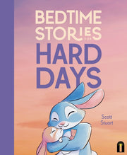 Bedtime Stories For Hard Days By Stuart, Scott