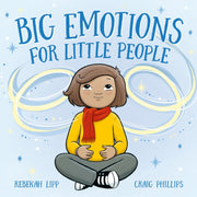 Big Emotions For Little People By Lipp, Rebekah