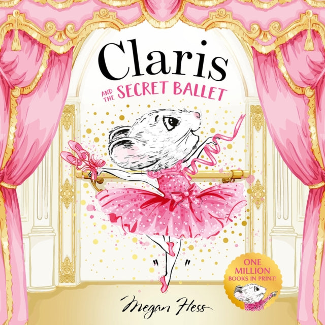 Claris & The Secret Ballet By Hess, Megan