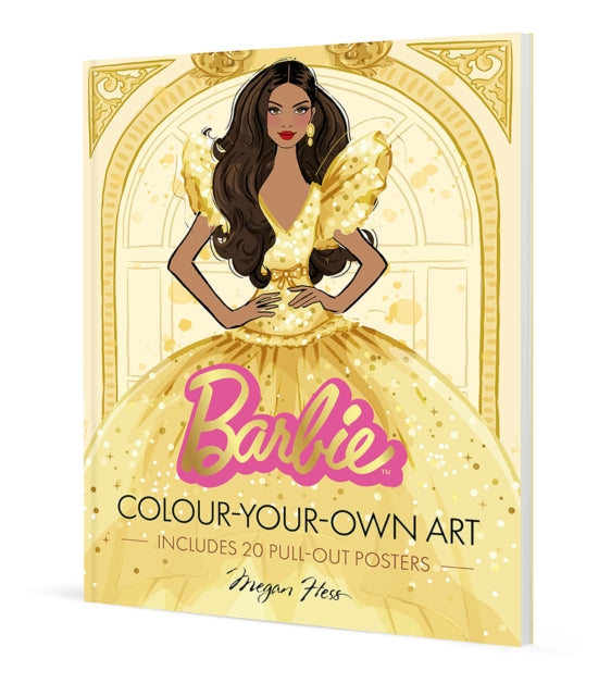 Barbie Colour Your Own Art By Hess, Megan