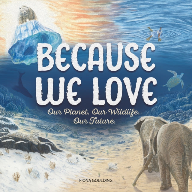 Because We Love By Goulding, Fiona