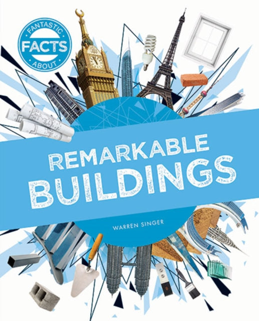 Remarkable Buildings By Singer, Warren