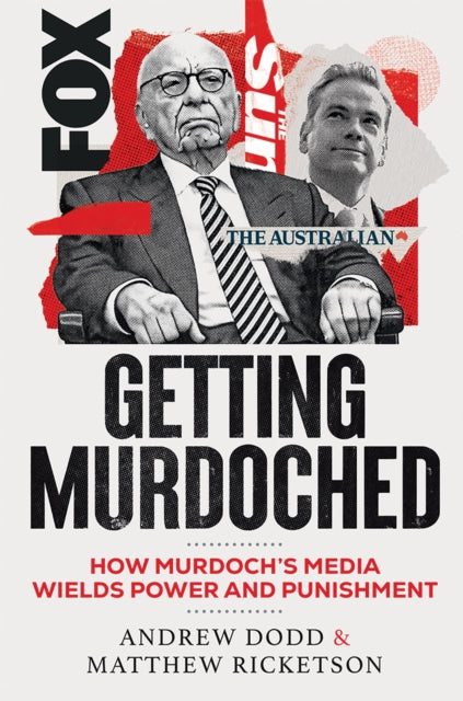 Getting Murdoched By Dodd, Andrew