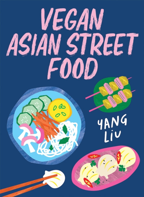 Vegan Asian Street Food By Pinczolits, Yang