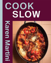 Cook Slow By Martini, Karen