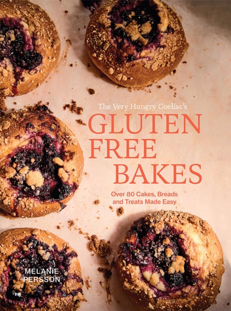 Gluten Free Bakes By Persson, Melanie