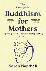 Complete Buddhism For Mothers