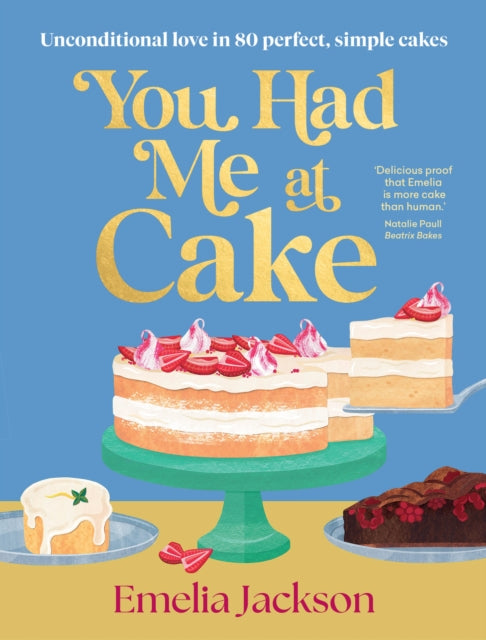 You Had Me At Cake By Jackson, Emelia