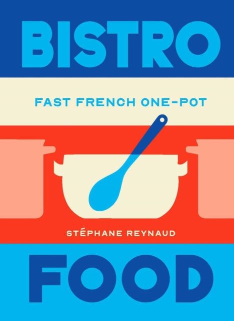 Bistro Food By Reynaud, Stephane