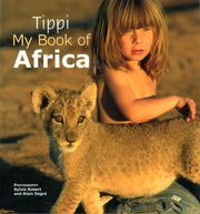 Tippi: My Book Of Africa By Robert, Sylvie