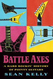 Battle Axes By Kelly, Sean