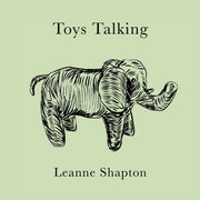 Toys Talking By Leanne Shapton